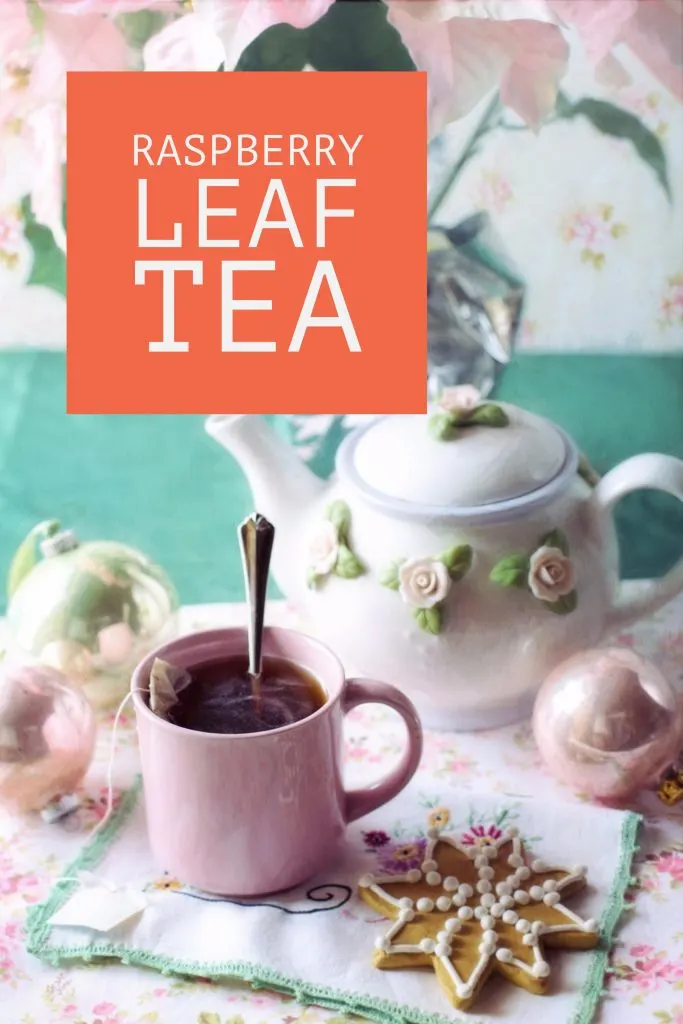 Drink raspberry leaf tea