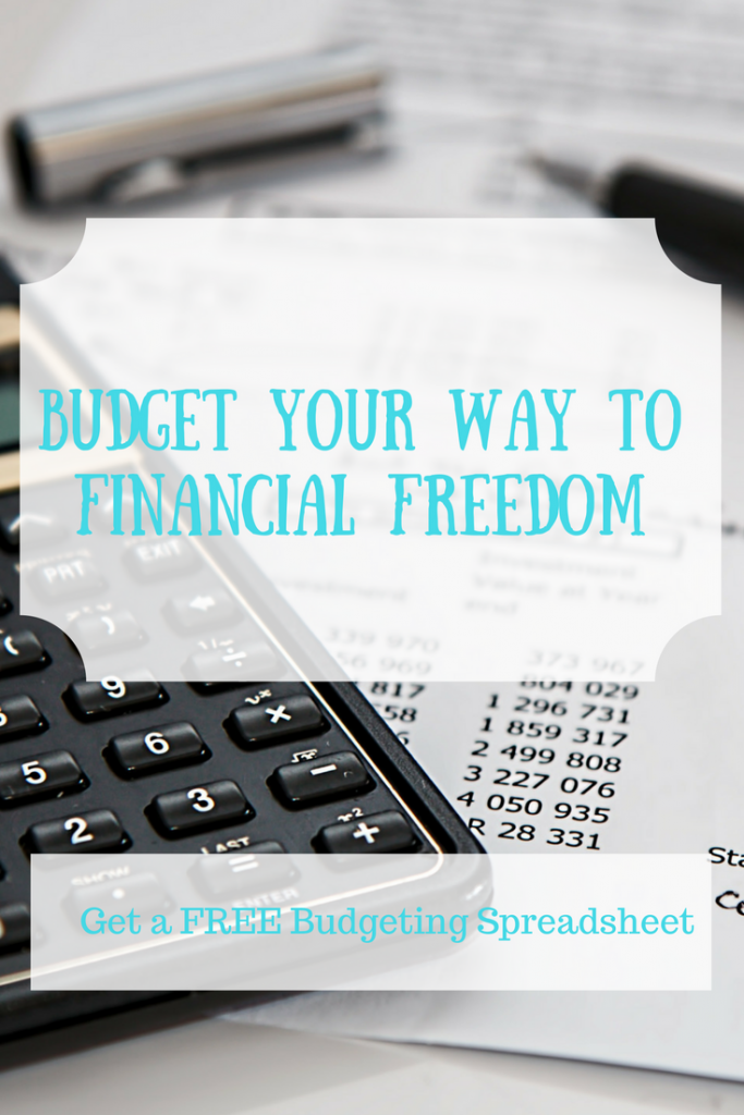 Building a budget to get yourself to financial freedom.