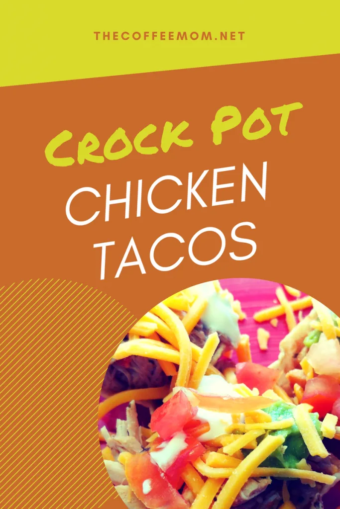 Slow Cooker Chicken Tacos!