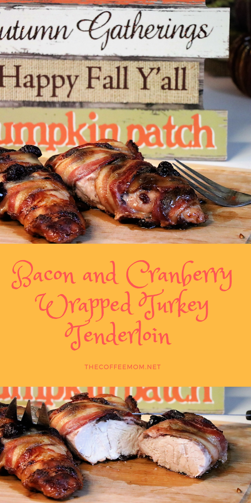 Cranberry & Bacon Wrapped Turkey Tenderloin 