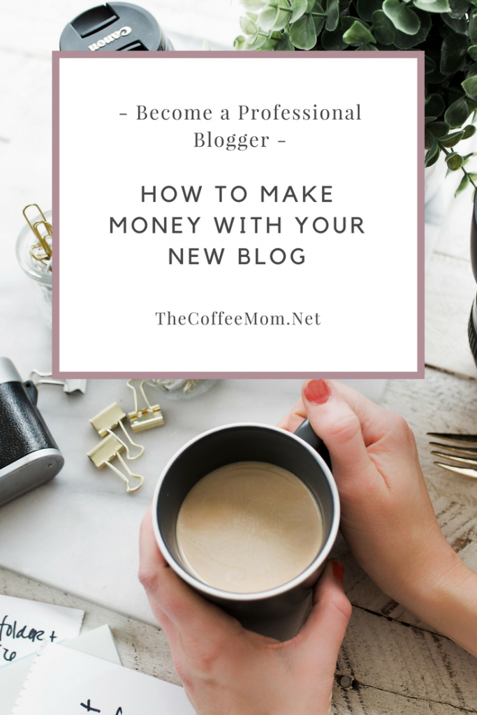 Become a professional blogger and star making money with your new blog