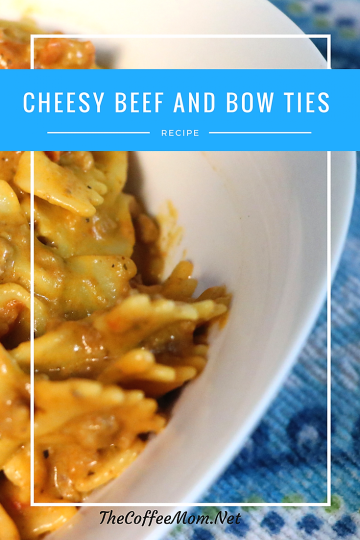 Cheesy Beef and Bow Ties 