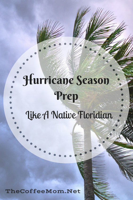 How to hurricane season prep like a native Floridian! Know what you need to really be prepared this summer. 