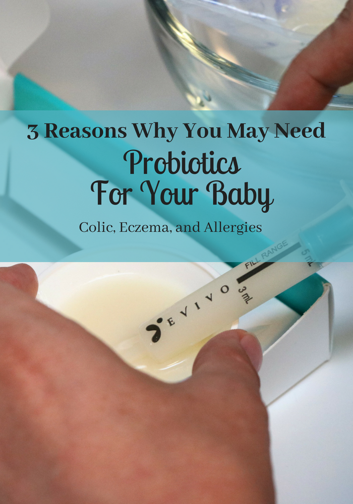 3 reasons why you may need probiotics for your baby. help with Colic, Eczema and allergies with probiotics. #evivo #SmartAsAMother #ad