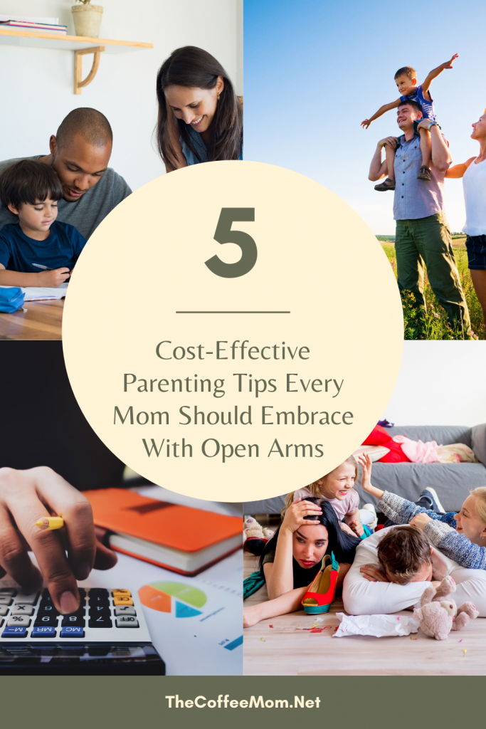 Cost-Effective Parenting Tips Every Mom Should Embrace With Open Arms