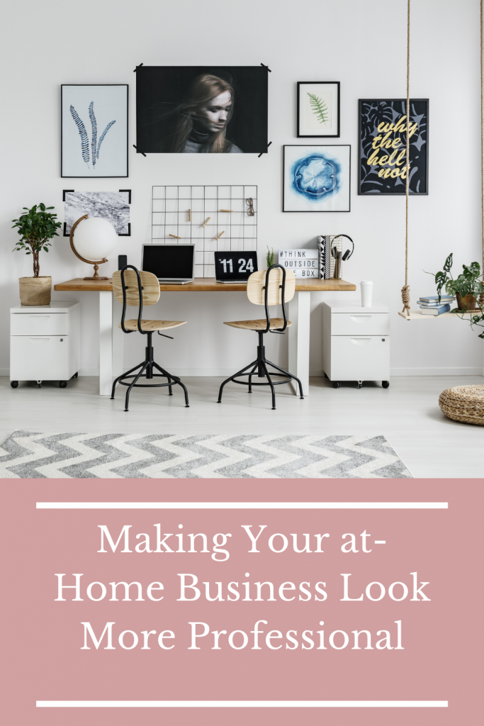 Making Your at-Home Business Look More Professional