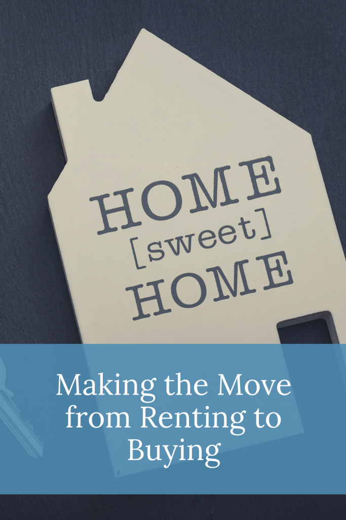 Making the Move from Renting to Buying