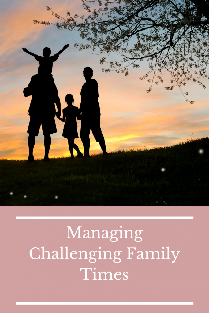 Managing Challenging Family Times